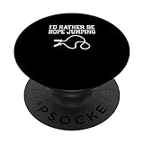 Photo Gallery i d rather be rope jumping knees up corda saltare allenamento popsockets popgrip intercambiabile Photo Gallery i d rather be rope jumping knees up corda saltare allenamento popsockets popgrip intercambiabile
