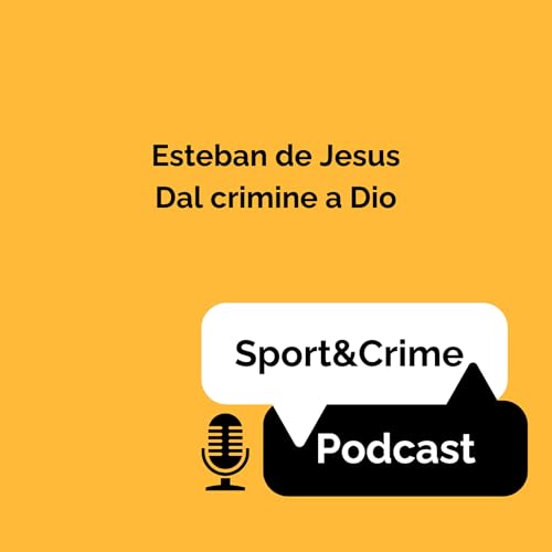 Esteban De Jesus - Dal crimine a Dio