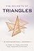 Secrets of Triangles: A Mathematical Journey