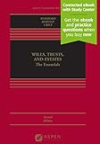 Wills, Trusts, and Estates: The Essentials [Connected eBook with Study Center] (Aspen Casebook)