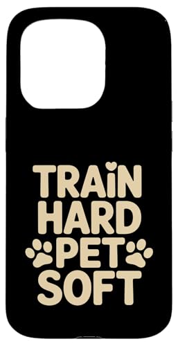 Train Hard Pet Soft Dog Trainer ���p �X�}�z�P�[�X iPhone 15 Pro �p