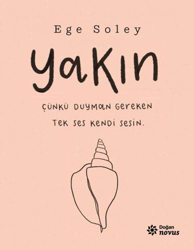 Yak?n: Çünkü Duyman Gereken Tek Ses Kendi Sesin