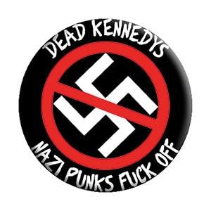 Image of Dead Kennedys Nazi Punks F!ck Off 1.25 Inch Round Button Pin Badge