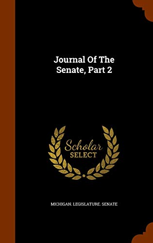Journal Of The Senate, Part 2 1343665663 Book Cover