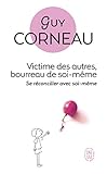 Victimes Des Autres, Bourreau de Soi-Mem (Bien Etre) (French Edition)