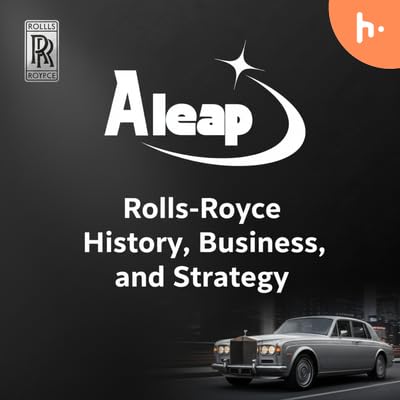Rolls-Royce History, Business, and Strategy | Chronics Aleap