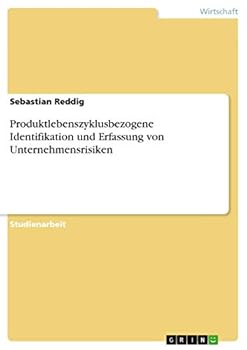 Paperback Produktlebenszyklusbezogene Identifikation und Erfassung von Unternehmensrisiken [German] Book
