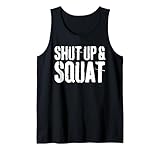Shut Up and Squat Shirts