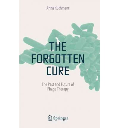 The Forgotten Cure by Kuchment, Anna ( AUTHOR ) Dec-10-2011 Hardback