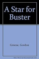 A Star for Buster 1560023546 Book Cover