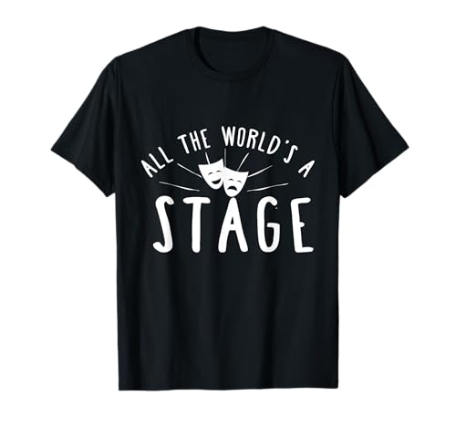 All the World's a Stage Drama Masks Theatre Camiseta Camiseta