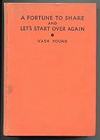 A FORTUNE TO SHARE and LET'S START OVER AGAIN B01HS347IM Book Cover