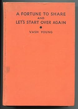 Hardcover A FORTUNE TO SHARE and LET'S START OVER AGAIN Book
