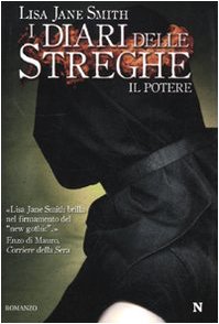 Il potere. I diari delle streghe Il potere. I diari delle streghe