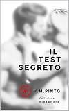  IL TEST SEGRETO (Alexandre (italiano) Vol. 4)
