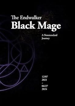 Hardcover The Endwalker Black Mage: A Nonstandard Journey Book