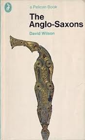 The Anglo-Saxons (Pelican) - Book  of the Ancient Peoples and Places
