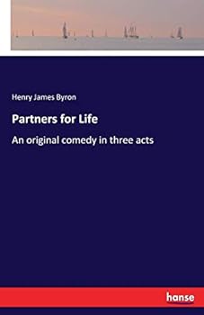 Paperback Partners for Life: An original comedy in three acts Book