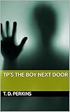 TP's The Boy Next Door (Puzzled YA Fantasy Mystery Adventures by Christi Luv)