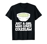 Just a Girl Who Loves Coleslaw T-Shirt