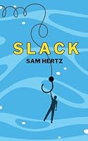Slack B0D9ZVWQZD Book Cover