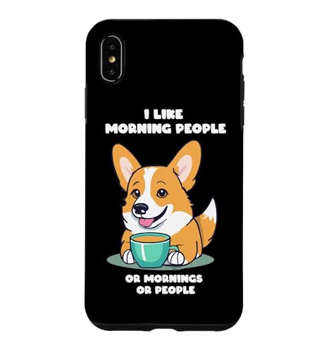 Ich mag Morgenmenschen Funny Corgi i Like Morning People �X�}�z�P�[�X iPhone XS Max �p