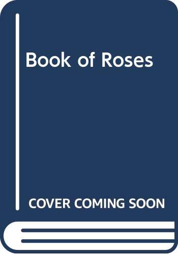 Book of Roses 0356104540 Book Cover