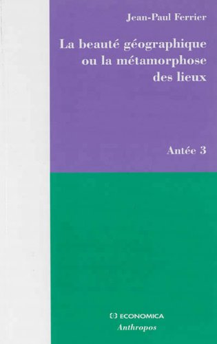 voir fiche du jeu Beauté géographique ou la métamorphose des lieux (La)