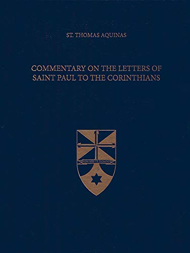 Commentary on the Letters of Saint Paul to the Corinthians (Latin-English Edition)