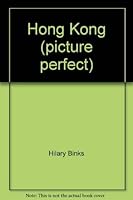 Hong Kong: Picture Perfect 9622176682 Book Cover