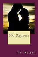 No Regrets 1507797753 Book Cover