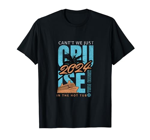 Cruise Ship vacation - Muster Drill In The Hot Tub T-Shirt