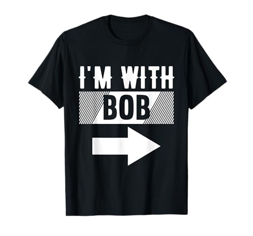Camiseta I'm With BOB para BOB Camiseta