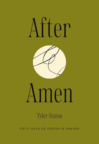 After Amen: 50 Days of Poetry and Prayer