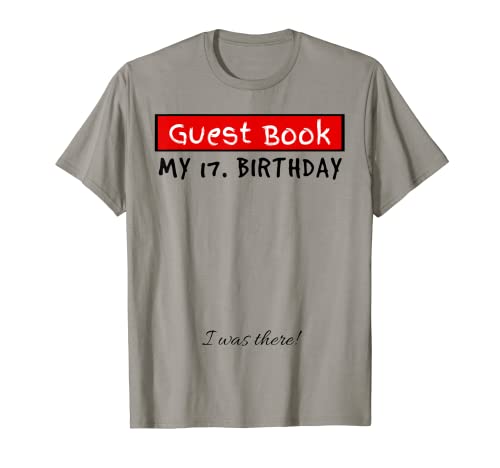 17 cumpleaños fiesta libro de visitas idea de regalo 17 años divertido Camiseta