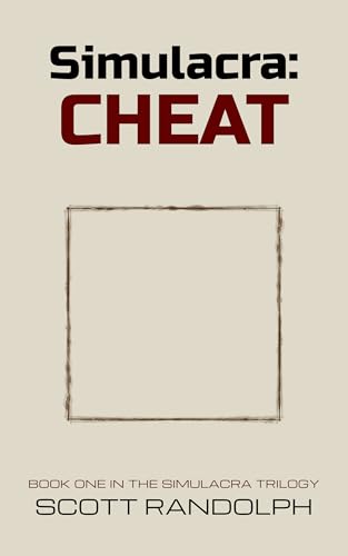  Simulacra: CHEAT (The Simulacra Trilogy Book 1) (English Edition)
