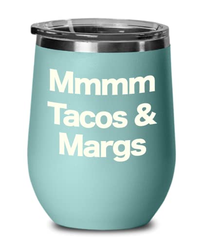 Tacos and Margs Wine Tumbler Taco Tuesdays Mom’s Margarita Party Travel Cup Mexican Food Lover Gift Mamacita Needs A Margarita
