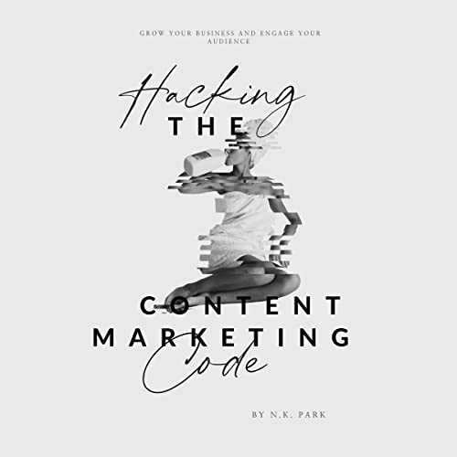 Hacking the Content Marketing Code - N.K. Park episode artwork