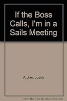 If the Boss Calls, I'm in a Sails Meeting 0931948908 Book Cover