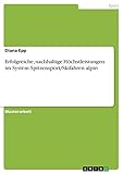 Erfolgreiche, nachhaltige Höchstleistungen im System Spitzensport/Skifahren alpin: Magisterarbeit