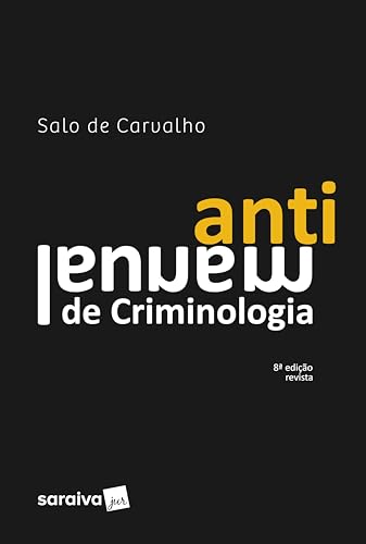 Antimanual de Criminologia - 8ª edição 2024