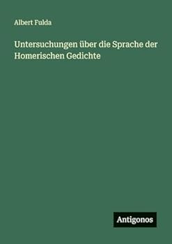 Paperback Untersuchungen über die Sprache der Homerischen Gedichte [German] Book