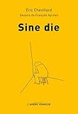  Sine die (L\'ARBRE VENGEUR)