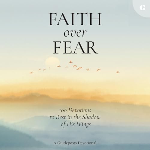 Faith over Fear - Guideposts episode artwork