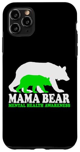 Mama Bear Mental Health Awareness Mom Mental Health Gifts �X�}�z�P�[�X iPhone 11 Pro Max �p