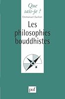 Les philosophies bouddhistes 213047165X Book Cover