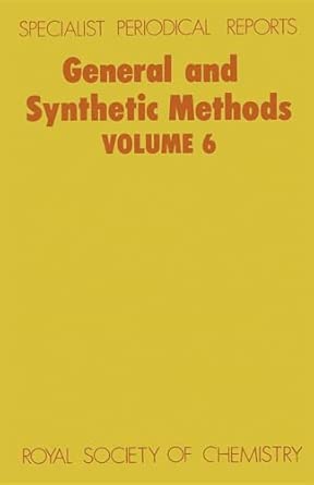 General and Synthetic Methods: Volume 6 Edition. ed. Edition book cover