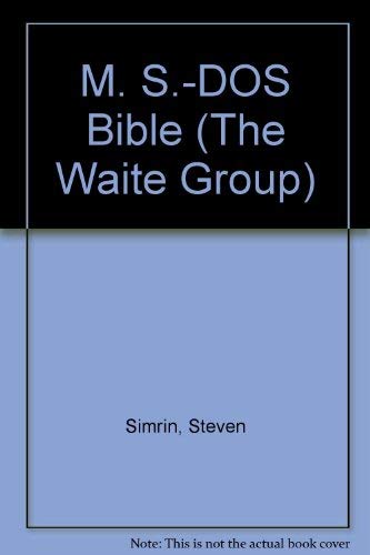 M. S.-DOS Bible (The Waite Group)