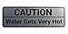 Standard Caution Water Gets Very Hot Sign (Brushed Silver) - Small