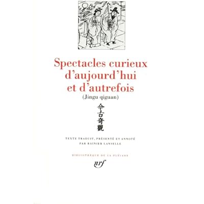 Spectacles curieux d'aujourd'hui et d'autrefois